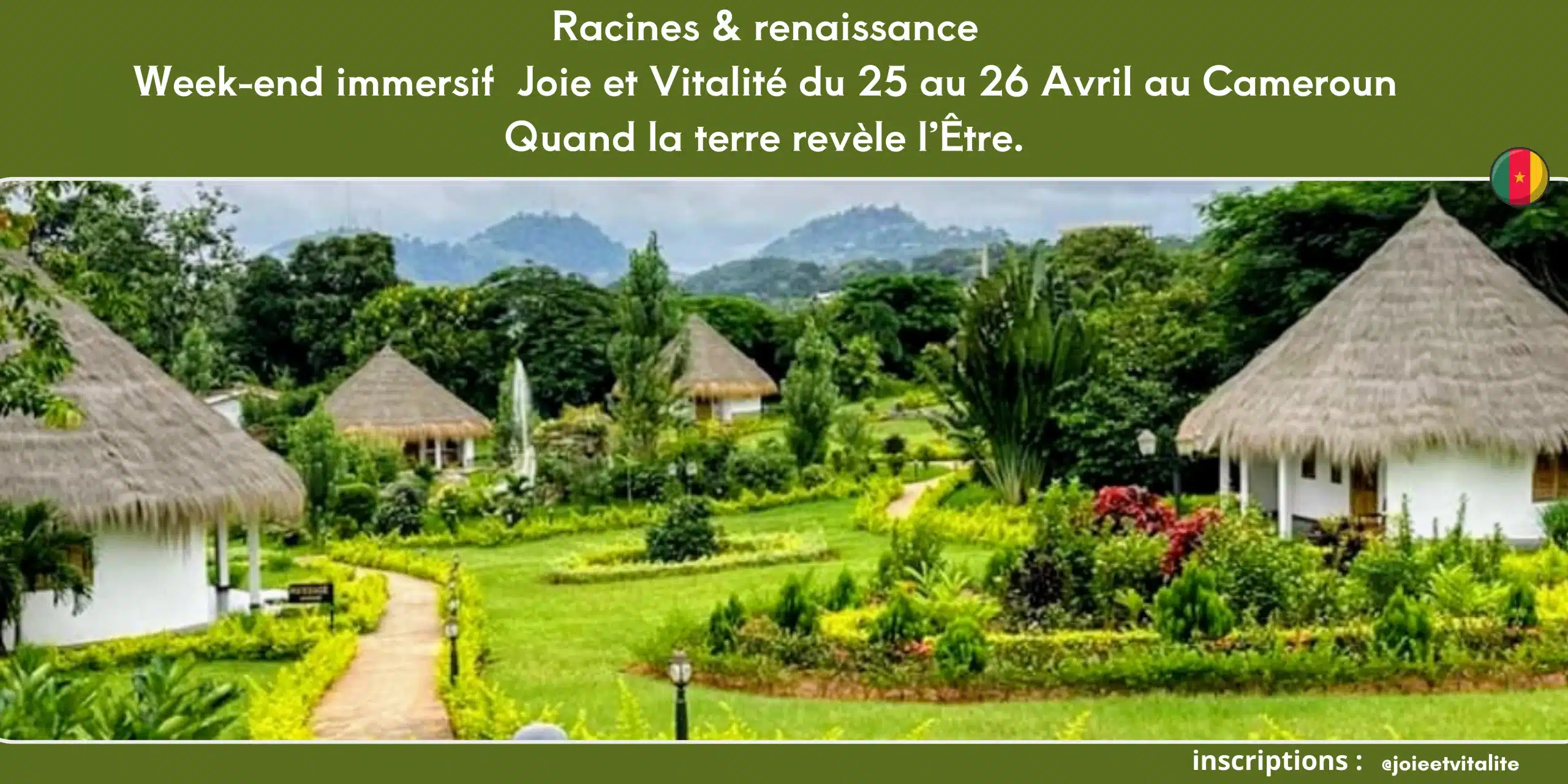 Week-end immersif Joie et Vitalité au Cameroun – Quand la Terre révèle l'Être