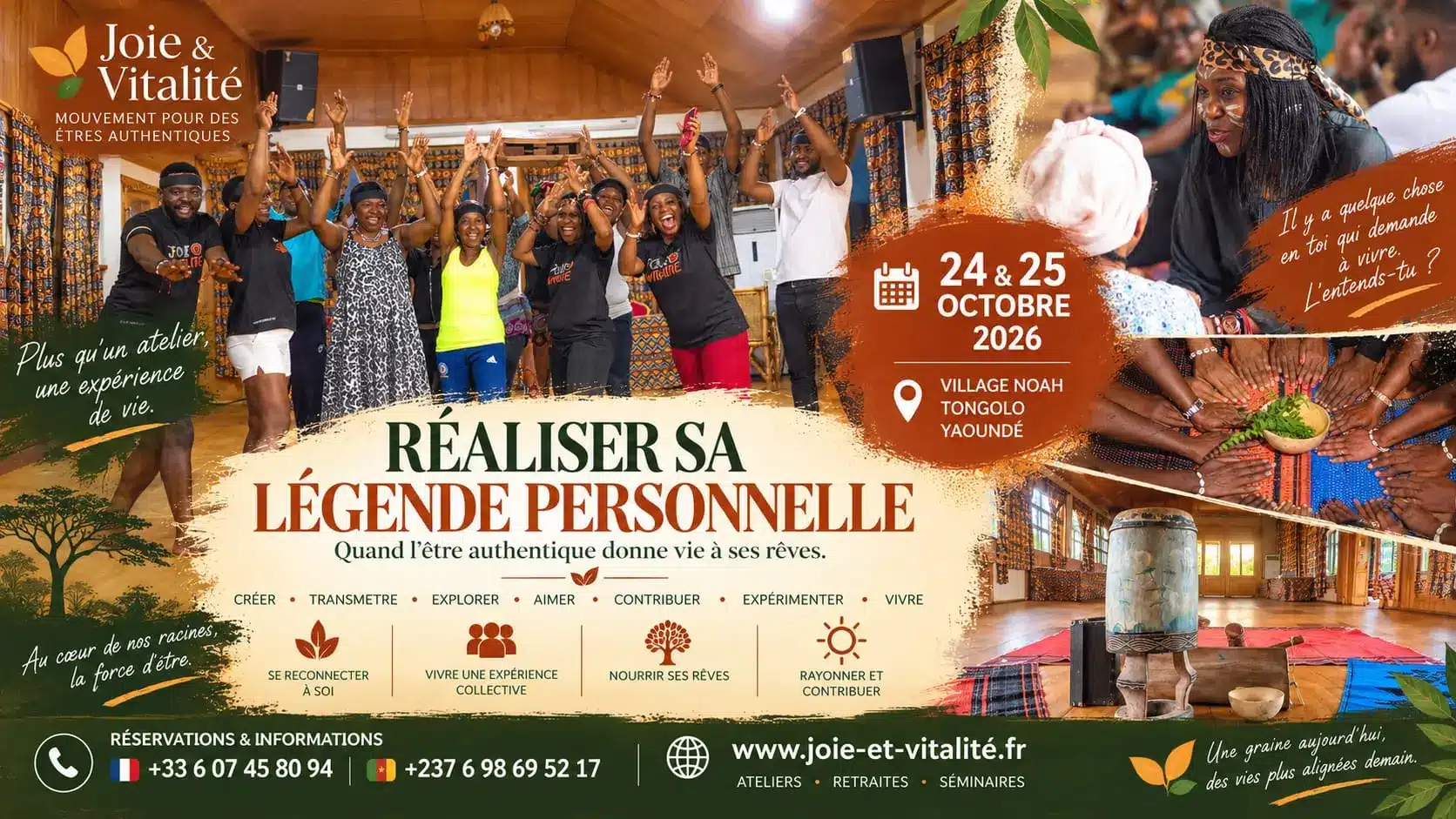 Affiche du week-end immersif Réaliser sa légende personnelle, 24 et 25 octobre 2026 au Village Noah, Tongolo, Yaoundé : participants dansant bras levés, cercle de mains autour d'une coupelle, et les mots créer, transmettre, explorer, aimer, contribuer, expérimenter, vivre.